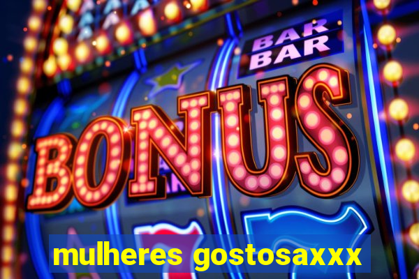 mulheres gostosaxxx